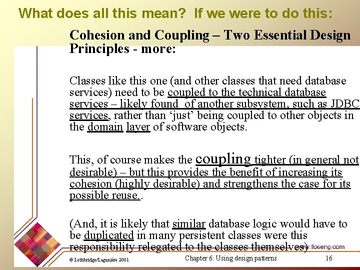 What does all this mean? If we were to do this: Cohesion and Coupling What does all this mean? If we were to do this: Cohesion and Coupling