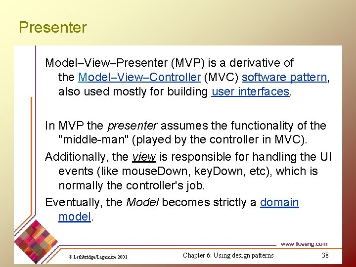 Presenter Model–View–Presenter (MVP) is a derivative of the Model–View–Controller (MVC) software pattern, also used Presenter Model–View–Presenter (MVP) is a derivative of the Model–View–Controller (MVC) software pattern, also used