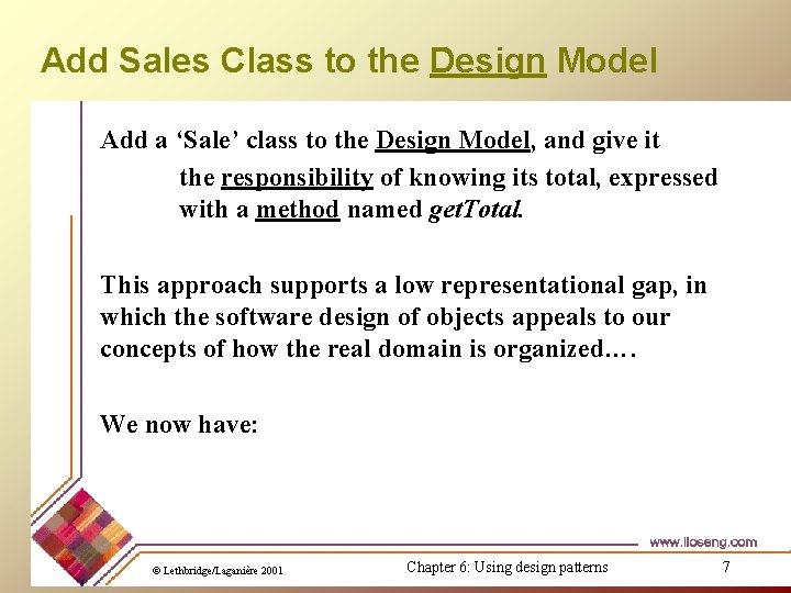 Add Sales Class to the Design Model Add a ‘Sale’ class to the Design Add Sales Class to the Design Model Add a ‘Sale’ class to the Design