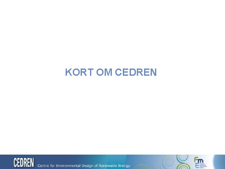 KORT OM CEDREN 