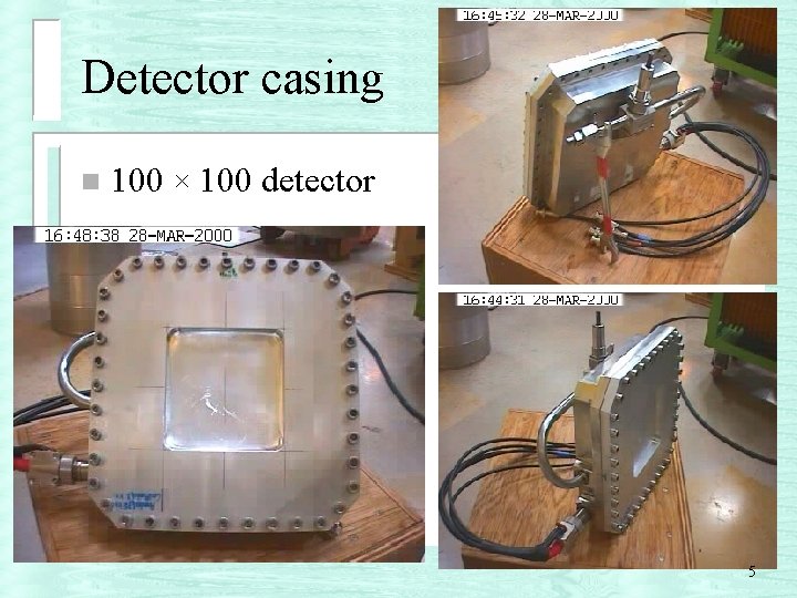 Detector casing n 100 × 100 detector 5 