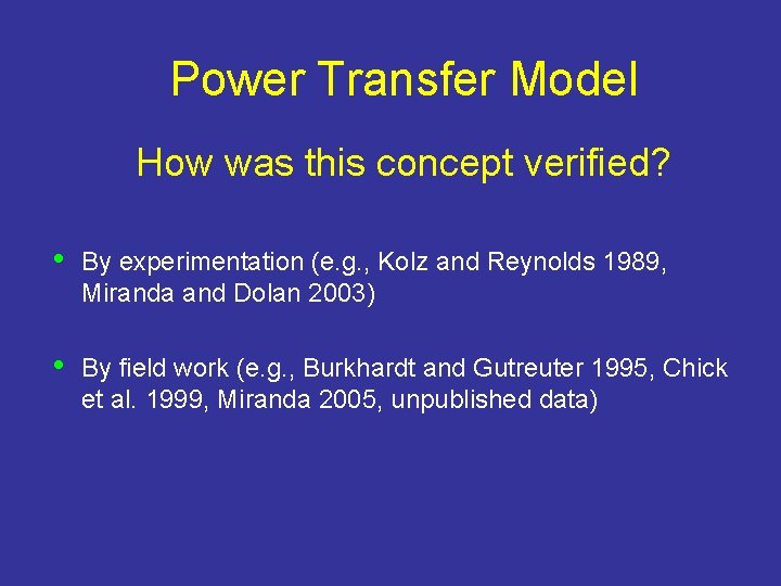 Power Transfer Model How was this concept verified? • By experimentation (e. g. ,