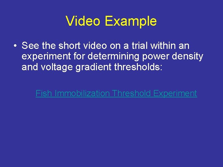 Video Example • See the short video on a trial within an experiment for