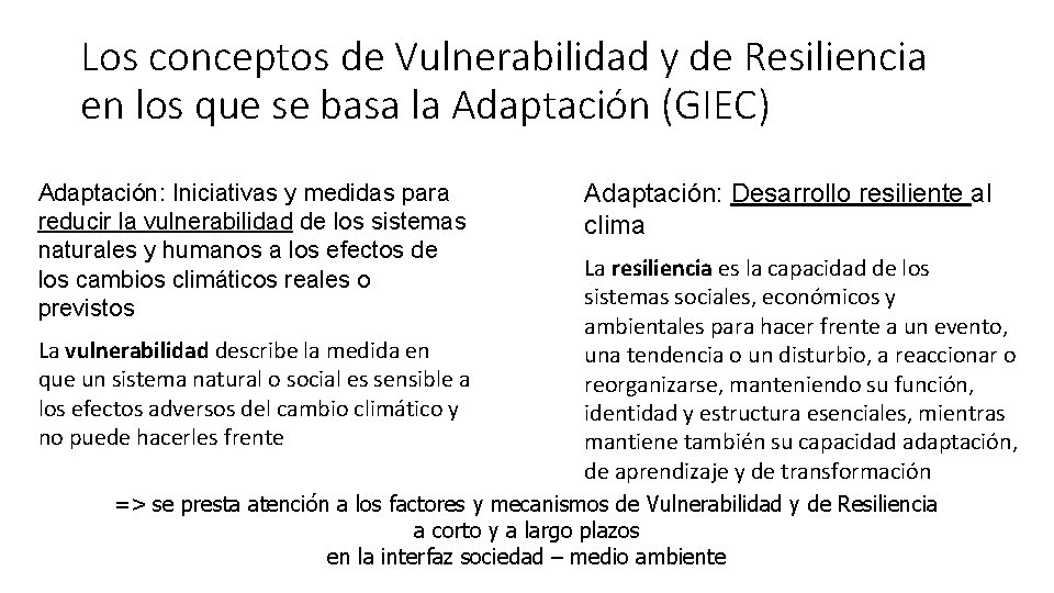 Los conceptos de Vulnerabilidad y de Resiliencia en los que se basa la Adaptación