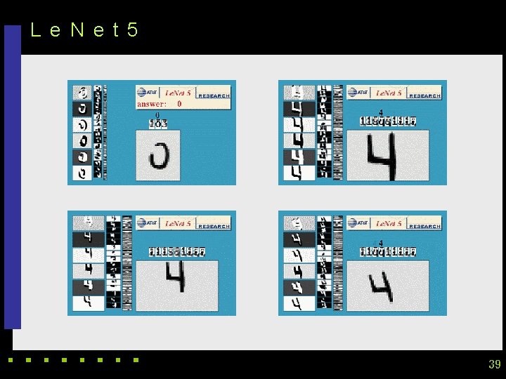L e N e t 5 39 L e N e t 5 39