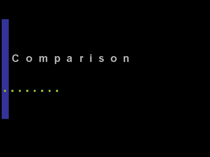 C o m p a r i s o n 41 C o m p a r i s o n 41