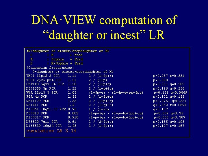 DNA·VIEW computation of “daughter or incest” LR ; D=daughter or sister/stepdaughter of M? C