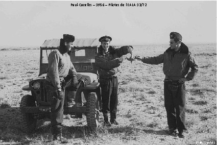 Paul-Cazelles – 1956 – Pilotes de l’EALA 13/72 (Philippe Golain) 