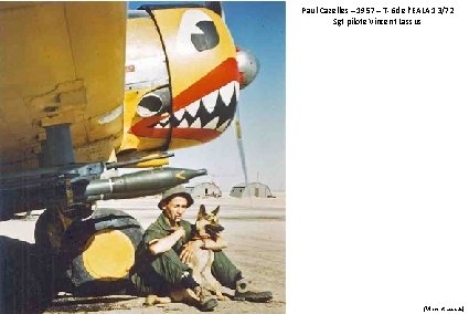 Paul-Cazelles – 1957 – T-6 de l’EALA 13/72 Sgt pilote Vincent Lassus (Vincent Lassus)