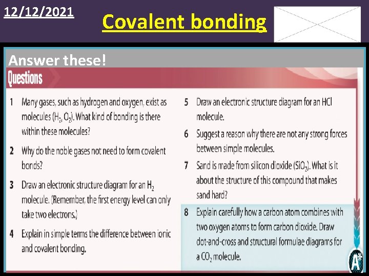 12/12/2021 Covalent bonding Answer these! 
