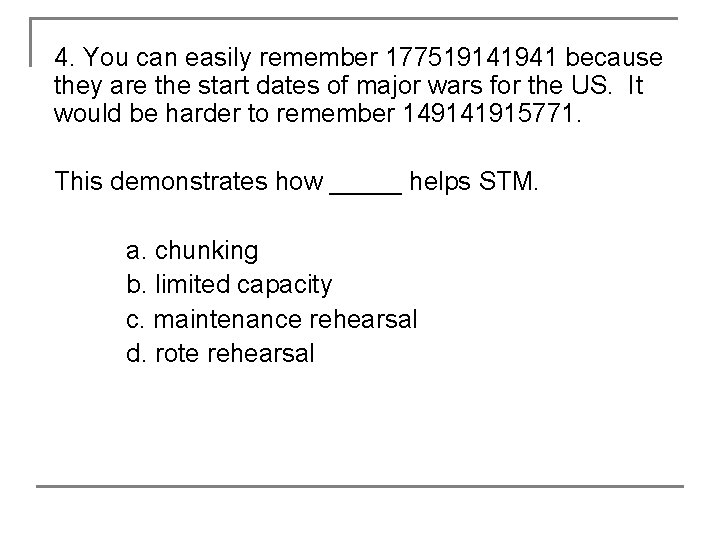 4. You can easily remember 177519141941 because they are the start dates of major