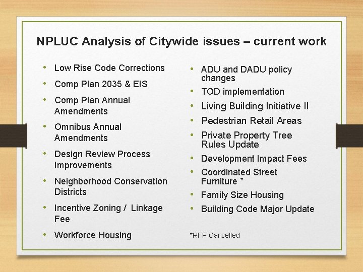 NPLUC Analysis of Citywide issues – current work • Low Rise Code Corrections •