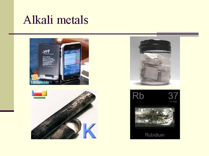 Alkali metals 