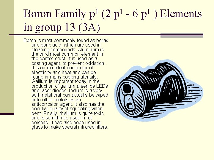 Boron Family p 1 (2 p 1 - 6 p 1 ) Elements in