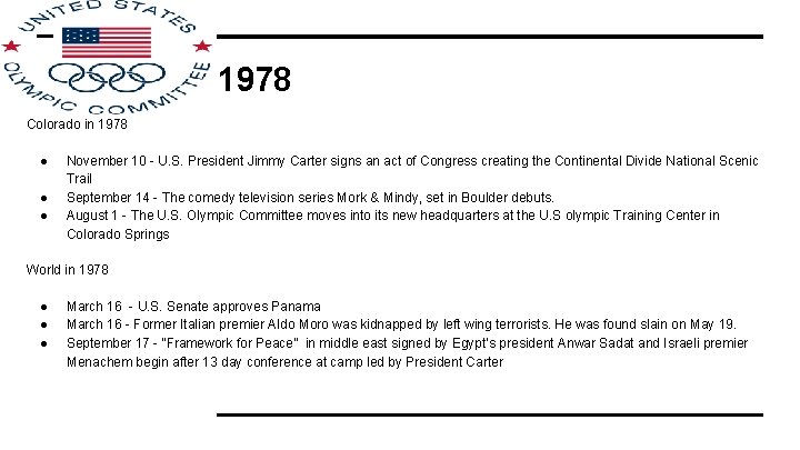 1978 Colorado in 1978 ● ● ● November 10 - U. S. President Jimmy