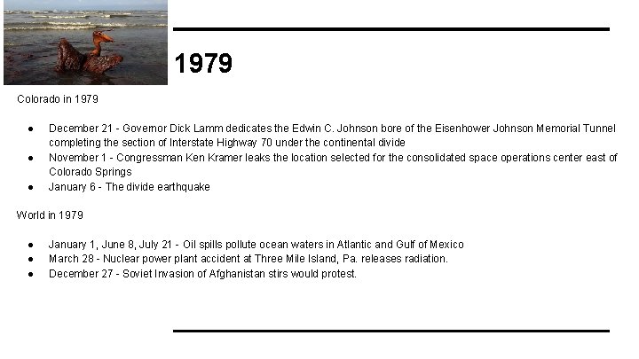 1979 Colorado in 1979 ● ● ● December 21 - Governor Dick Lamm dedicates
