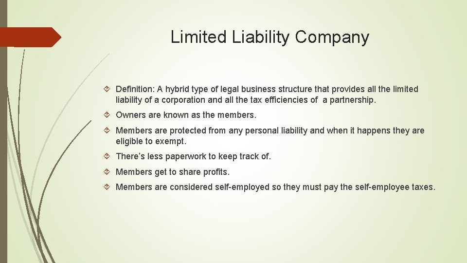 Limited Liability Company Definition: A hybrid type of legal business structure that provides all Limited Liability Company Definition: A hybrid type of legal business structure that provides all