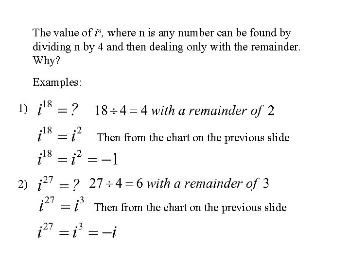 The value of in, where n is any number can be found by dividing