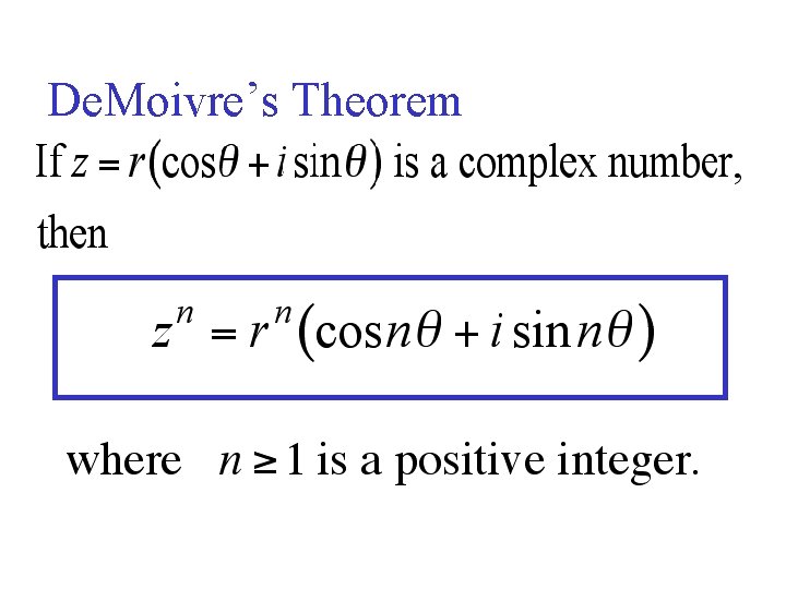 De. Moivre’s Theorem 