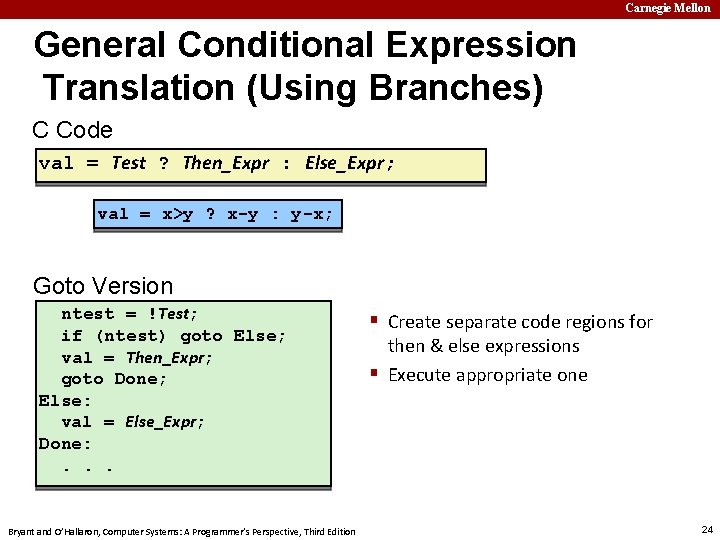 Carnegie Mellon General Conditional Expression Translation (Using Branches) C Code val = Test ?