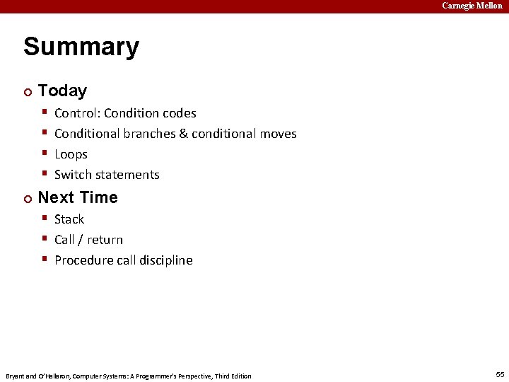 Carnegie Mellon Summary ¢ Today § § ¢ Control: Condition codes Conditional branches &