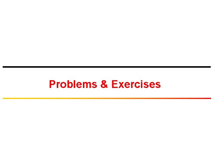 Problems & Exercises 