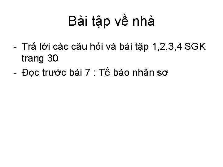 Bài tập về nhà - Trả lời các câu hỏi và bài tập 1,