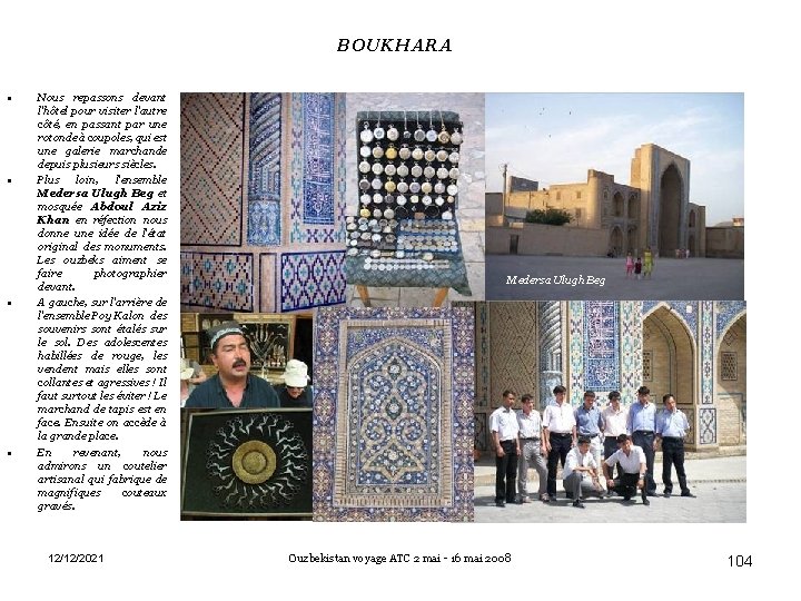 BOUKHARA • • Nous repassons devant l'hôtel pour visiter l'autre côté, en passant par