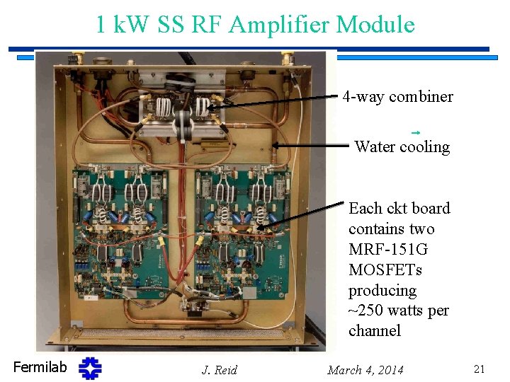 1 k. W SS RF Amplifier Module 4 -way combiner Water cooling Each ckt