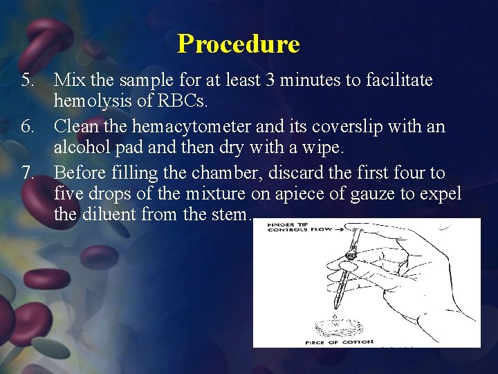 Procedure 5. Mix the sample for at least 3 minutes to facilitate hemolysis of