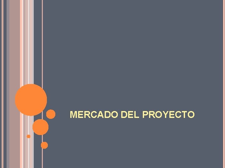 MERCADO DEL PROYECTO 