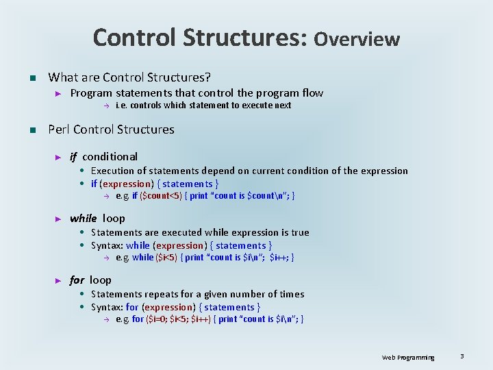 Control Structures: Overview n What are Control Structures? ► Program statements that control the Control Structures: Overview n What are Control Structures? ► Program statements that control the