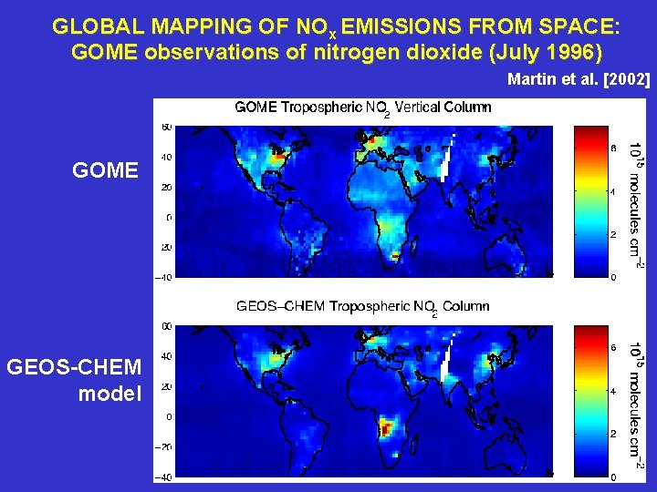 GLOBAL MAPPING OF NOx EMISSIONS FROM SPACE: GOME observations of nitrogen dioxide (July 1996)