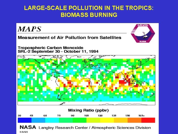 LARGE-SCALE POLLUTION IN THE TROPICS: BIOMASS BURNING • 