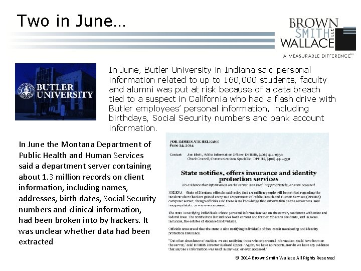 Two in June… In June, Butler University in Indiana said personal information related to