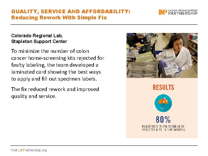 QUALITY, SERVICE AND AFFORDABILITY: Reducing Rework With Simple Fix Colorado Regional Lab, Stapleton Support