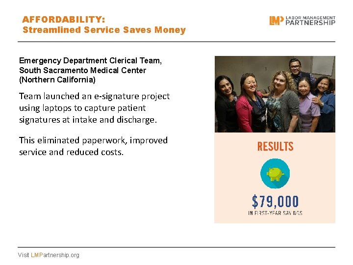 AFFORDABILITY: Streamlined Service Saves Money Emergency Department Clerical Team, South Sacramento Medical Center (Northern