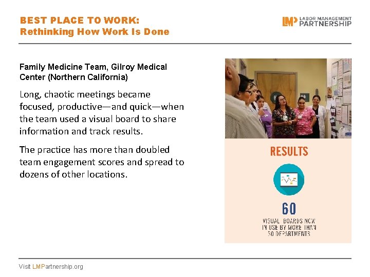 BEST PLACE TO WORK: Rethinking How Work Is Done Family Medicine Team, Gilroy Medical