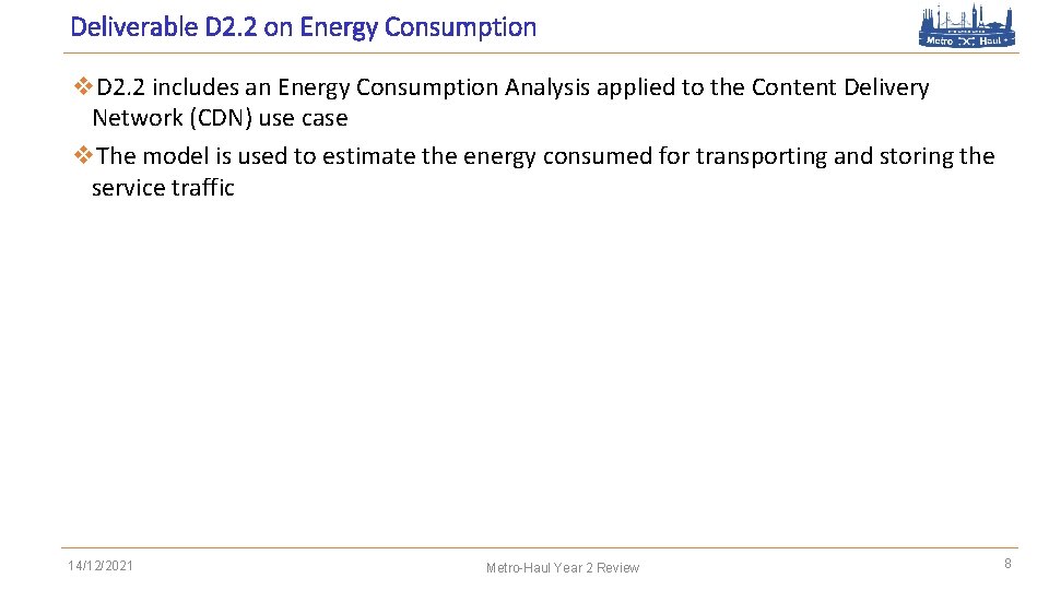 Deliverable D 2. 2 on Energy Consumption v D 2. 2 includes an Energy
