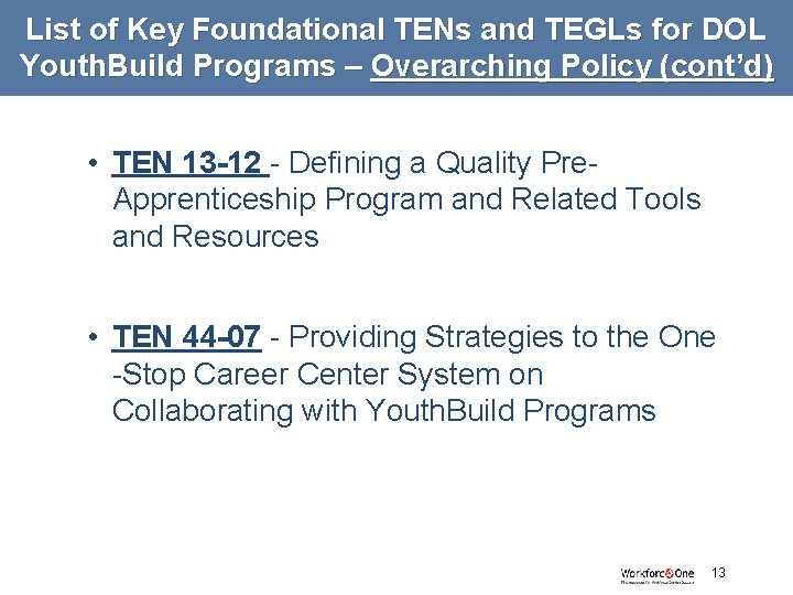 List of Key Foundational TENs and TEGLs for DOL Youth. Build Programs – Overarching