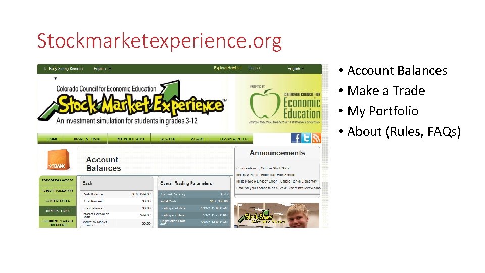 Stockmarketexperience. org • Account Balances • Make a Trade • My Portfolio • About