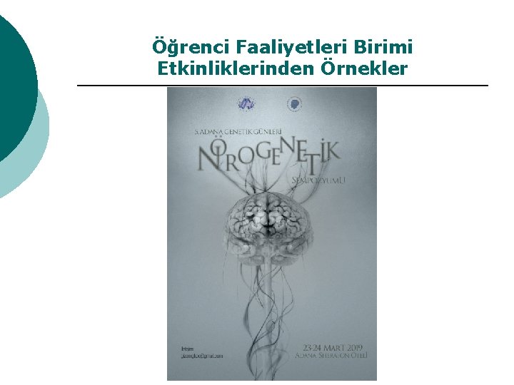 Öğrenci Faaliyetleri Birimi Etkinliklerinden Örnekler 