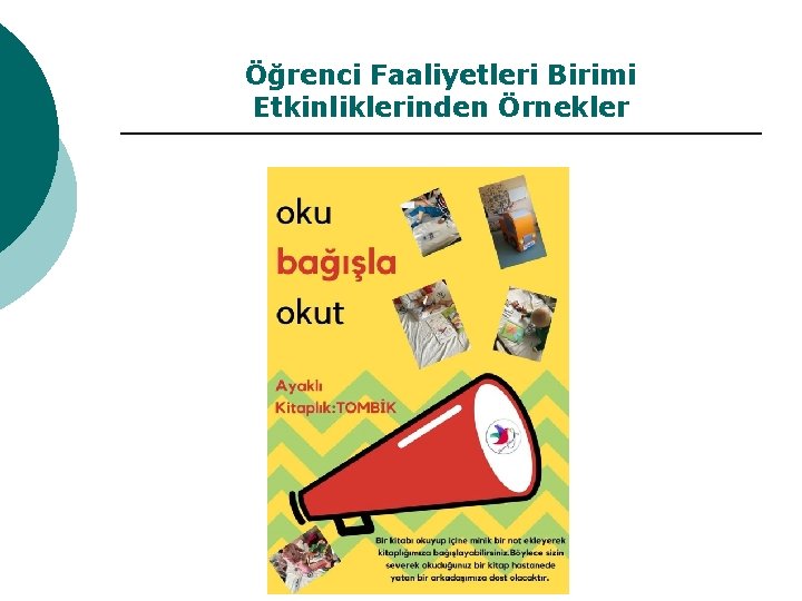 Öğrenci Faaliyetleri Birimi Etkinliklerinden Örnekler 