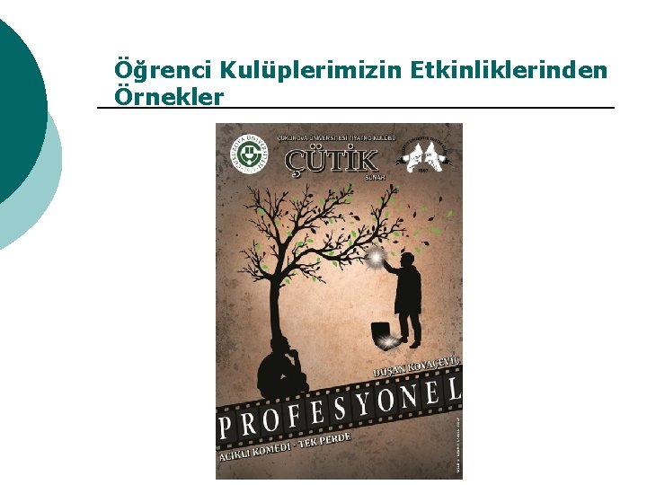 Öğrenci Kulüplerimizin Etkinliklerinden Örnekler 