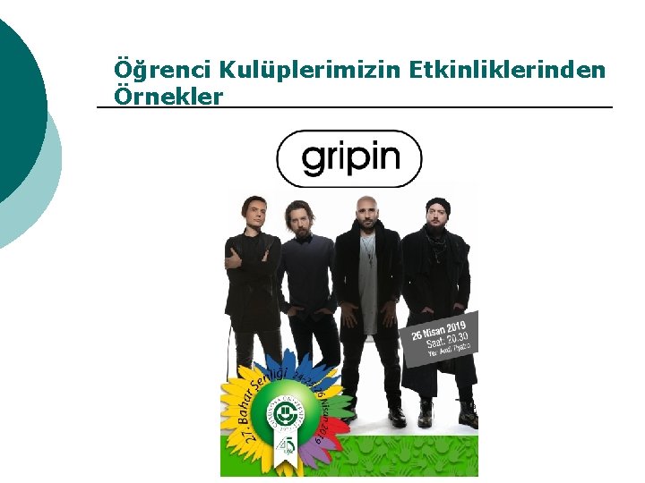 Öğrenci Kulüplerimizin Etkinliklerinden Örnekler 