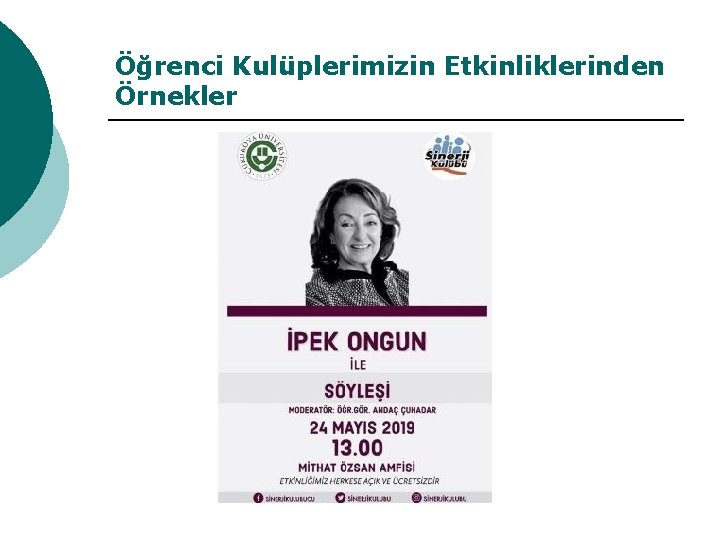 Öğrenci Kulüplerimizin Etkinliklerinden Örnekler 