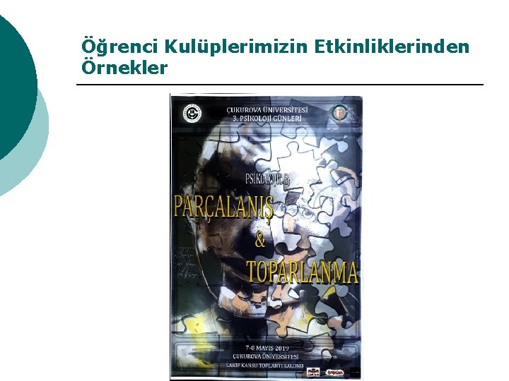 Öğrenci Kulüplerimizin Etkinliklerinden Örnekler 