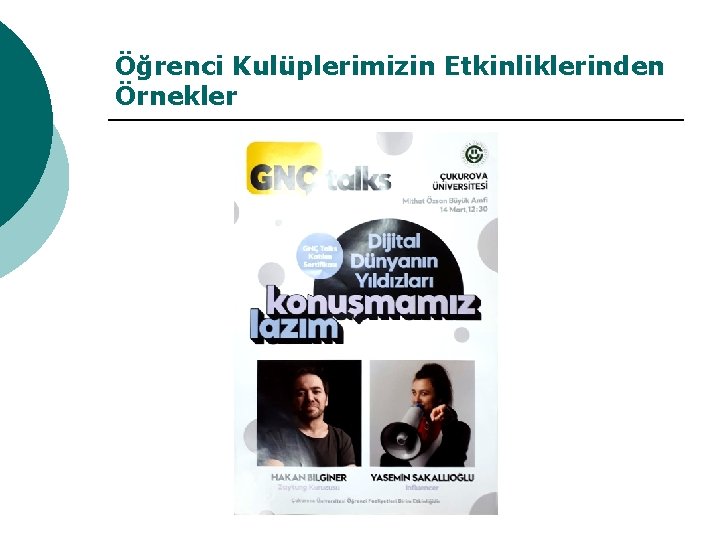 Öğrenci Kulüplerimizin Etkinliklerinden Örnekler 