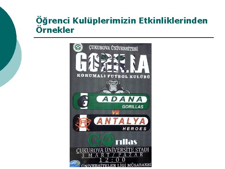 Öğrenci Kulüplerimizin Etkinliklerinden Örnekler 