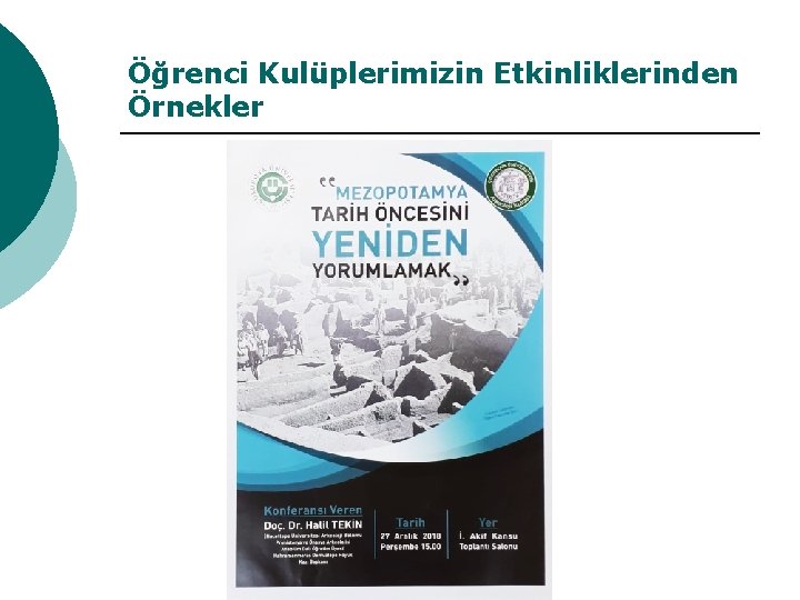 Öğrenci Kulüplerimizin Etkinliklerinden Örnekler 